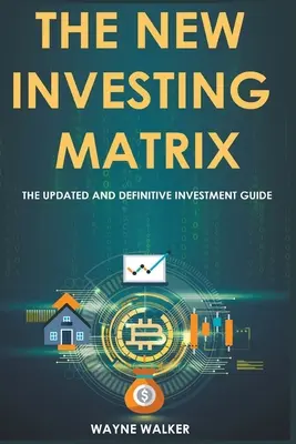 Nová investičná matica - The New Investing Matrix