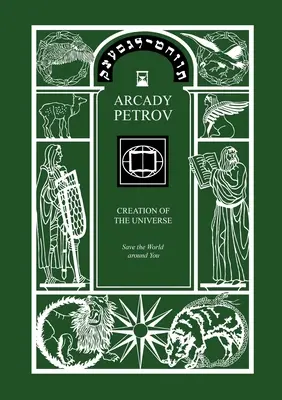Zachráň svet okolo seba (trilógia: Stvorenie vesmíru, kniha 3) - Save the World Around You (Trilogy: Creation of the Universe, Book 3)