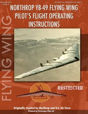 Príručka pilota lietajúceho krídla Northrop YB-49 - Northrop YB-49 Flying Wing Pilot's Flight Manual