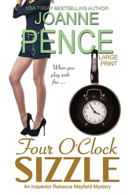 Four O'Clock Sizzle [Large Print]: Záhada inšpektorky Rebeccy Mayfieldovej - Four O'Clock Sizzle [Large Print]: An Inspector Rebecca Mayfield Mystery
