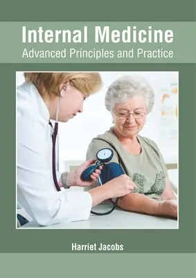 Vnútorné lekárstvo: Interná medicína: základy a prax pre pokročilých - Internal Medicine: Advanced Principles and Practice