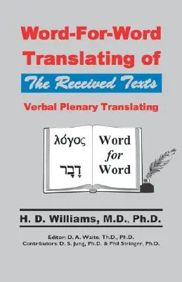 Slovný preklad prijatých textov, slovný preklad pléna - Word-For-Word Translating of The Received Texts, Verbal Plenary Translating