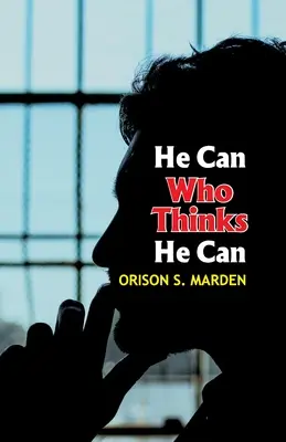 Kto si myslí, že môže - He Can Who Thinks He Can