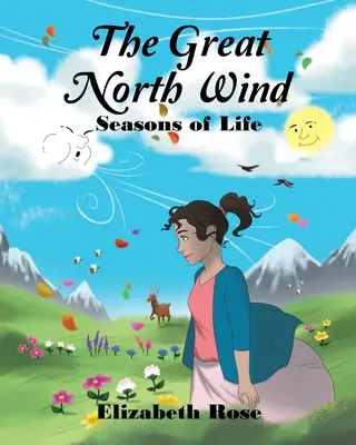 Veľký severný vietor: ročné obdobia života - The Great North Wind: Seasons of Life