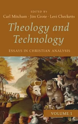 Teológia a technológia, 1. zväzok - Theology and Technology, Volume 1