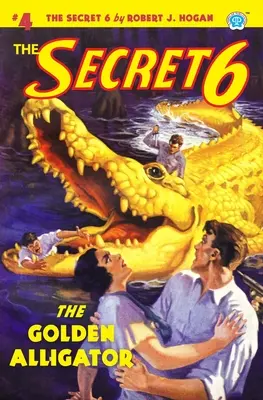 Tajomstvo 6 #4: Zlatý aligátor - The Secret 6 #4: The Golden Alligator