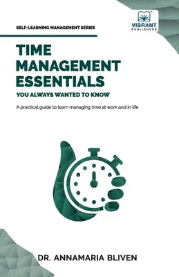 Základy riadenia času, ktoré ste vždy chceli vedieť - Time Management Essentials You Always Wanted To Know