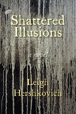 Zničené ilúzie - Shattered Illusions