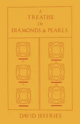 Pojednanie o diamantoch a perlách - A Treatise on Diamonds & Pearls