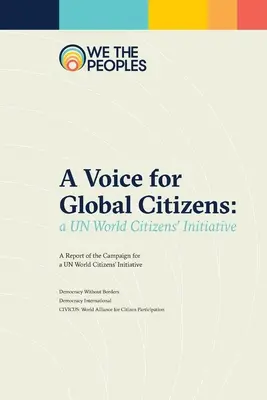 Hlas pre globálnych občanov: Svetová občianska iniciatíva OSN - A Voice for Global Citizens: A UN World Citizens' Initiative
