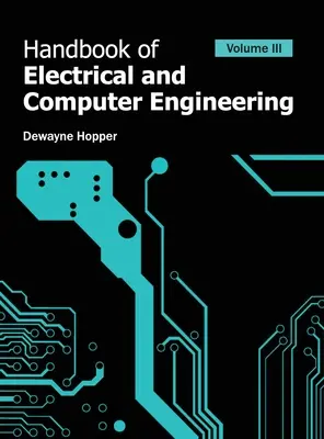 Príručka elektrotechniky a informatiky: III. diel - Handbook of Electrical and Computer Engineering: Volume III