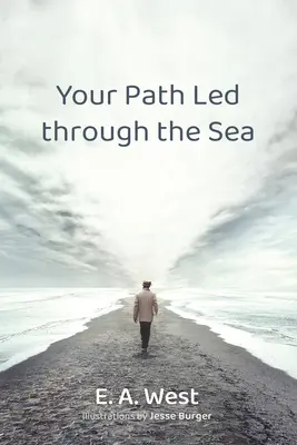 Tvoja cesta vedie cez more - Your Path Led Through the Sea