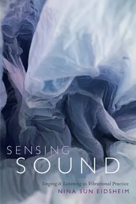 Vnímanie zvuku: Spev a počúvanie ako vibračná prax - Sensing Sound: Singing and Listening as Vibrational Practice