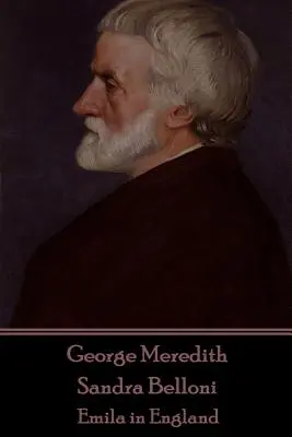 George Meredith - Sandra Belloni: Emila v Anglicku - George Meredith - Sandra Belloni: Emila in England
