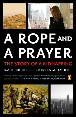Lano a modlitba: Príbeh únosu - A Rope and a Prayer: The Story of a Kidnapping