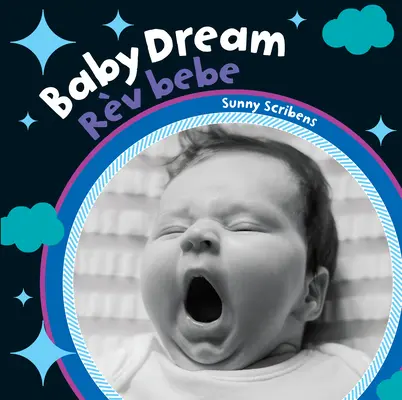 Baby Dream (dvojjazyčná haitská kreolčina a angličtina) - Baby Dream (Bilingual Haitian Creole & English)