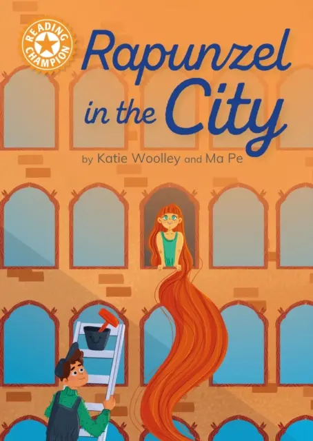 Šampión čítania: Rapunzel v meste - nezávislé čítanie Orange 6 - Reading Champion: Rapunzel in the City - Independent Reading Orange 6