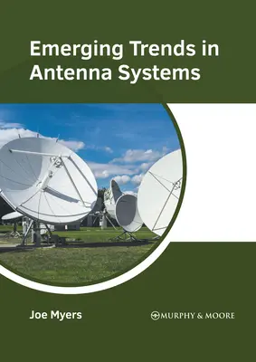 Nové trendy v anténnych systémoch - Emerging Trends in Antenna Systems
