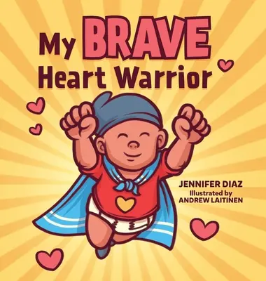 Moje statočné srdce bojovníka - My Brave Heart Warrior