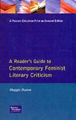 Čitateľský sprievodca súčasnou feministickou literárnou kritikou - A Reader's Guide to Contemporary Feminist Literary Criticism