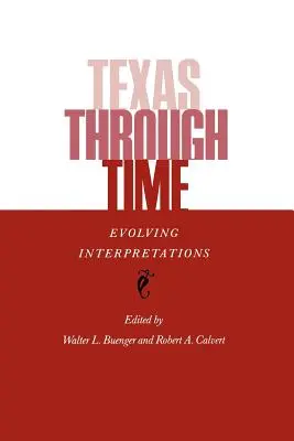 Texas v čase: Vývojové interpretácie - Texas Through Time: Evolving Interpretations
