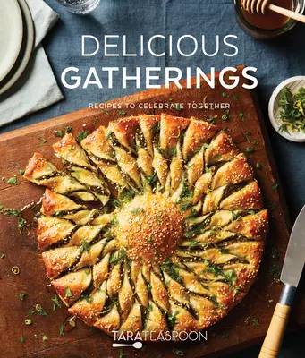 Lahodné stretnutia: Recepty na spoločné oslavy - Delicious Gatherings: Recipes to Celebrate Together