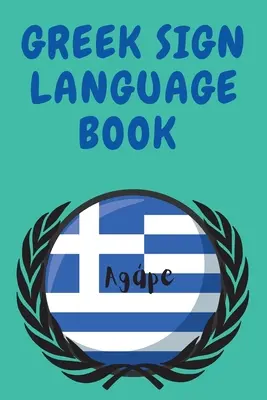 Grécka posunková kniha. vzdelávacia kniha pre začiatočníkov, obsahuje grécku posunkovú abecedu. - Greek Sign Language Book.Educational Book for Beginners, Contains the Greek Alphabet Sign Language.