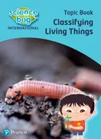 Prírodovedný chrobák: Klasifikácia živých organizmov Tematický zošit - Science Bug: Classifying living things Topic Book