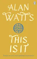 Toto je ono - Eseje o zene a duchovnej skúsenosti - This is It - Essays on Zen and Spiritual Experience