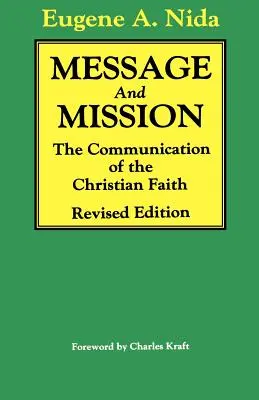 Posolstvo a misia: Posolstvo a misia: komunikácia kresťanskej viery Revidované vydanie - Message and Mission: The Communication of the Christian Faith Revised Edition