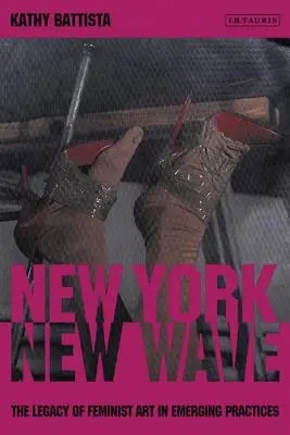 New York New Wave: Odkaz feministického umenia vo vznikajúcej praxi - New York New Wave: The Legacy of Feminist Art in Emerging Practice