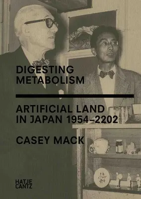 Trávenie metabolizmu: Umelá krajina v Japonsku 1954 - 202 - Digesting Metabolism: Artificial Land in Japan 1954-2202
