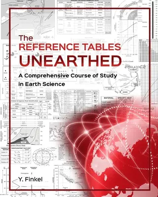Referenčné tabuľky Unearthed: Komplexný študijný kurz vied o Zemi - The Reference Tables Unearthed: A Comprehensive Course of Study in Earth Science