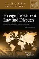 Zahraničné investičné právo a spory - vrátane Číny, Európy a Severnej Ameriky - Foreign Investment Law and Disputes - Including China, Europe, and North America