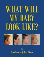 Ako bude vyzerať moje dieťa? - What Will My Baby Look Like?