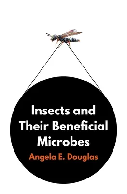 Hmyz a jeho prospešné mikróby - Insects and Their Beneficial Microbes