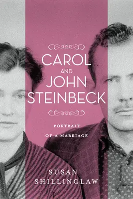 Carol a John Steinbeckovci: Portrét manželstva - Carol and John Steinbeck: Portrait of a Marriage