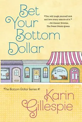 Vsaď svoj dolár - Bet Your Bottom Dollar