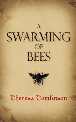 Roj včiel - A Swarming of Bees