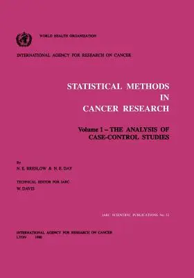 Štatistické metódy vo výskume rakoviny: Diel I: Analýza kontrolných štúdií prípadov - Statistical Methods in Cancer Research: Volume I: The Analysis of Case-Control Studies