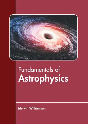Základy astrofyziky - Fundamentals of Astrophysics