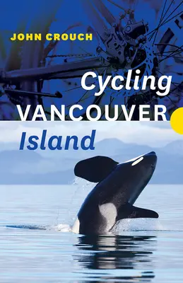 Cyklistika na ostrove Vancouver - Cycling Vancouver Island