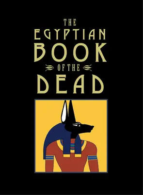 Egyptská kniha mŕtvych - The Egyptian Book of the Dead