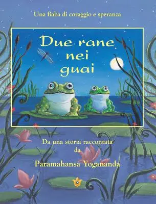 Due Rane Nei Guai (2 žaby v ťažkostiach - ital.) - Due Rane Nei Guai (2 Frogs in Trouble - Ital)