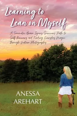Učiť sa opierať o seba - Learning to Lean on Myself