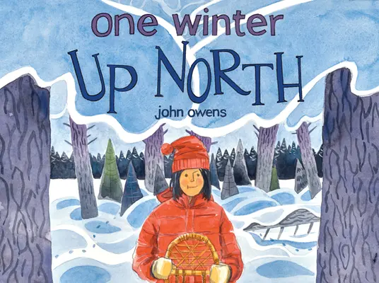 Jedna zima na severe - One Winter Up North