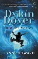 Dylan Dover: Do víru - Dylan Dover: Into the Vortex