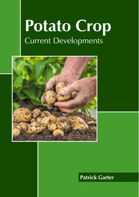 Pestovanie zemiakov: súčasný vývoj - Potato Crop: Current Developments