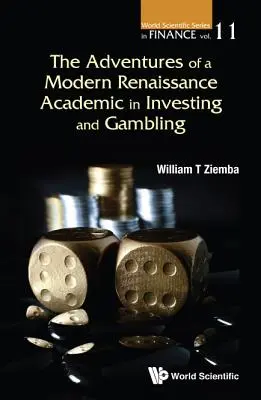 Dobrodružstvá moderného renesančného akademika v oblasti investovania a hazardných hier - The Adventures of a Modern Renaissance Academic in Investing and Gambling