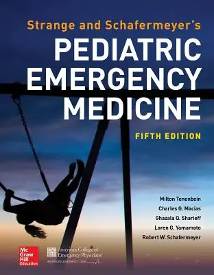 Strange and Schafermeyer's Pediatric Emergency Medicine, 5. vydanie - Strange and Schafermeyer's Pediatric Emergency Medicine, Fifth Edition